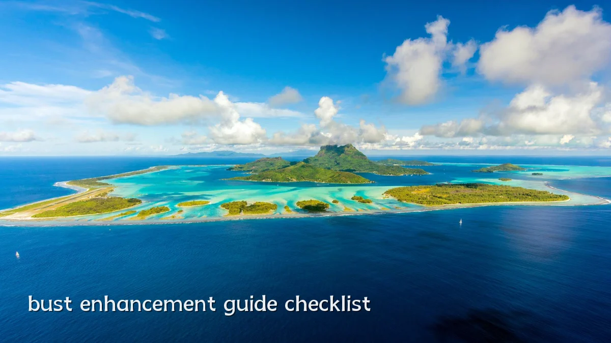 bust enhancement guide checklist