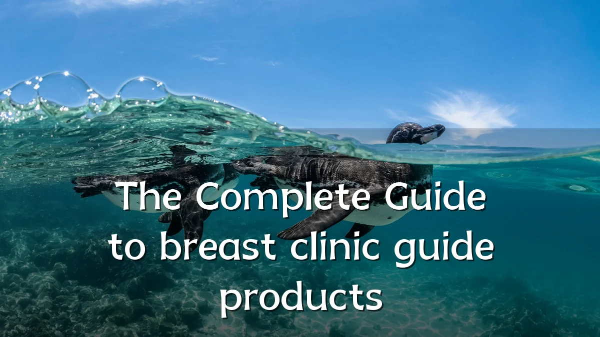 The Complete Guide to breast clinic guide products