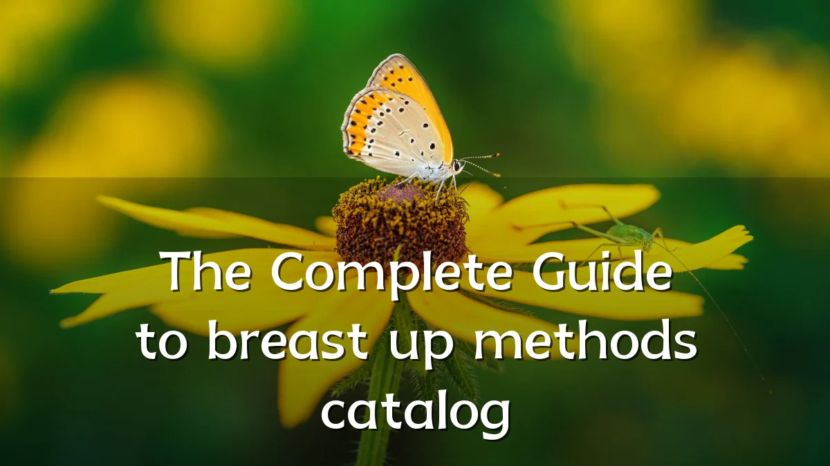 The Complete Guide to breast up methods catalog