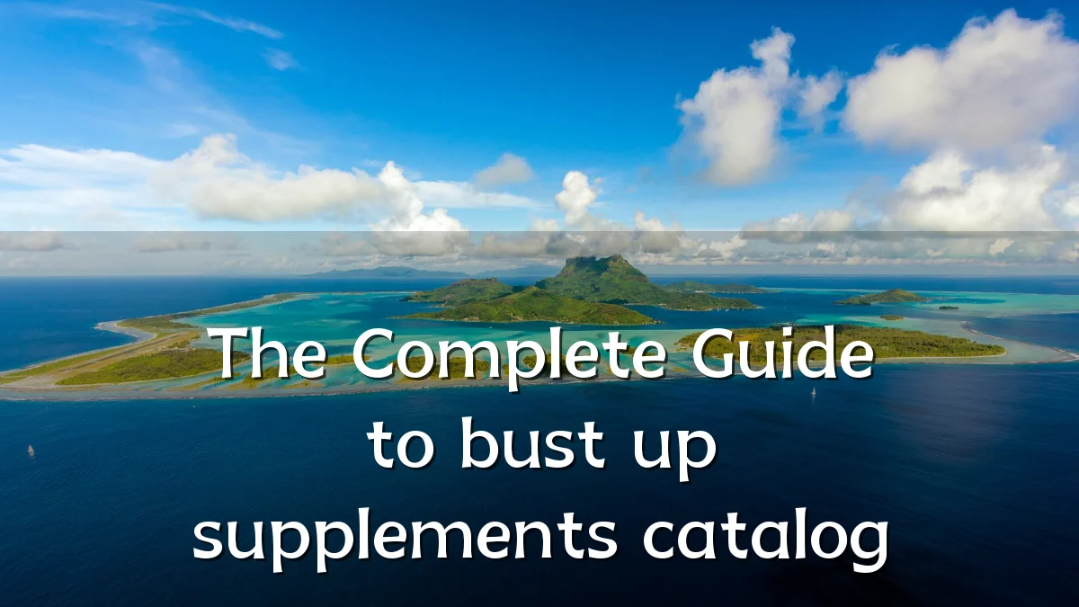 The Complete Guide to bust up supplements catalog